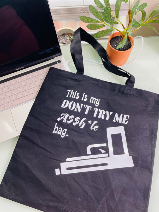 SB "Don't Try Me"Tote Bag